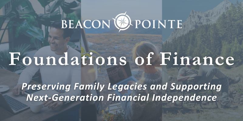 Beacon Pointe Foundations of Finance Beacon Pointe Foundations of Finance